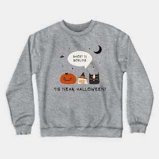 Ghost N Goblins Tis Near Halloween Crewneck Sweatshirt